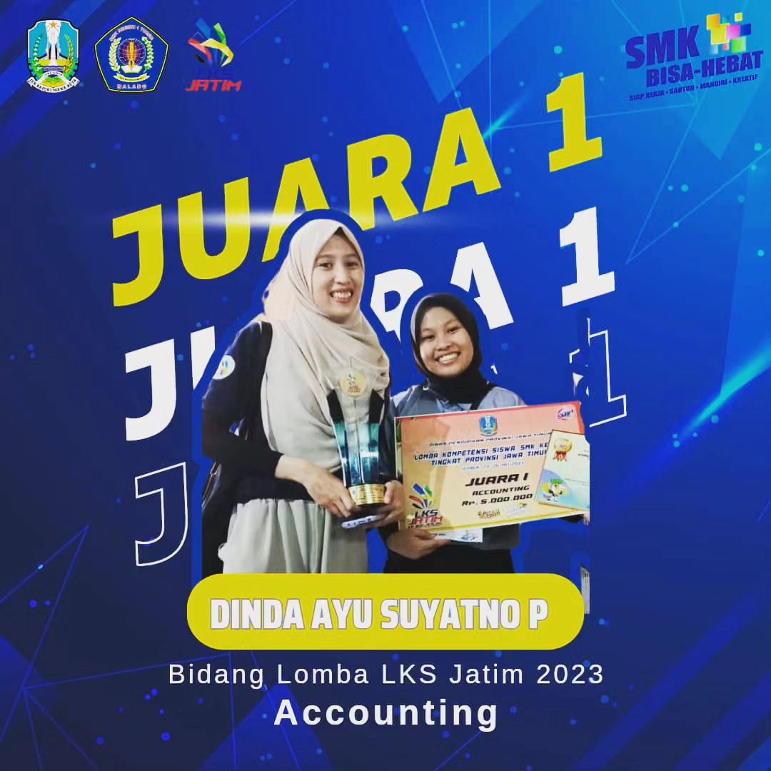 Dinda Ayu Suyatno Putri dan tim pembimbing Accounting mendapatkan juara 1 LKS tingkat Provinsi Jawa Timur Tahun 2023