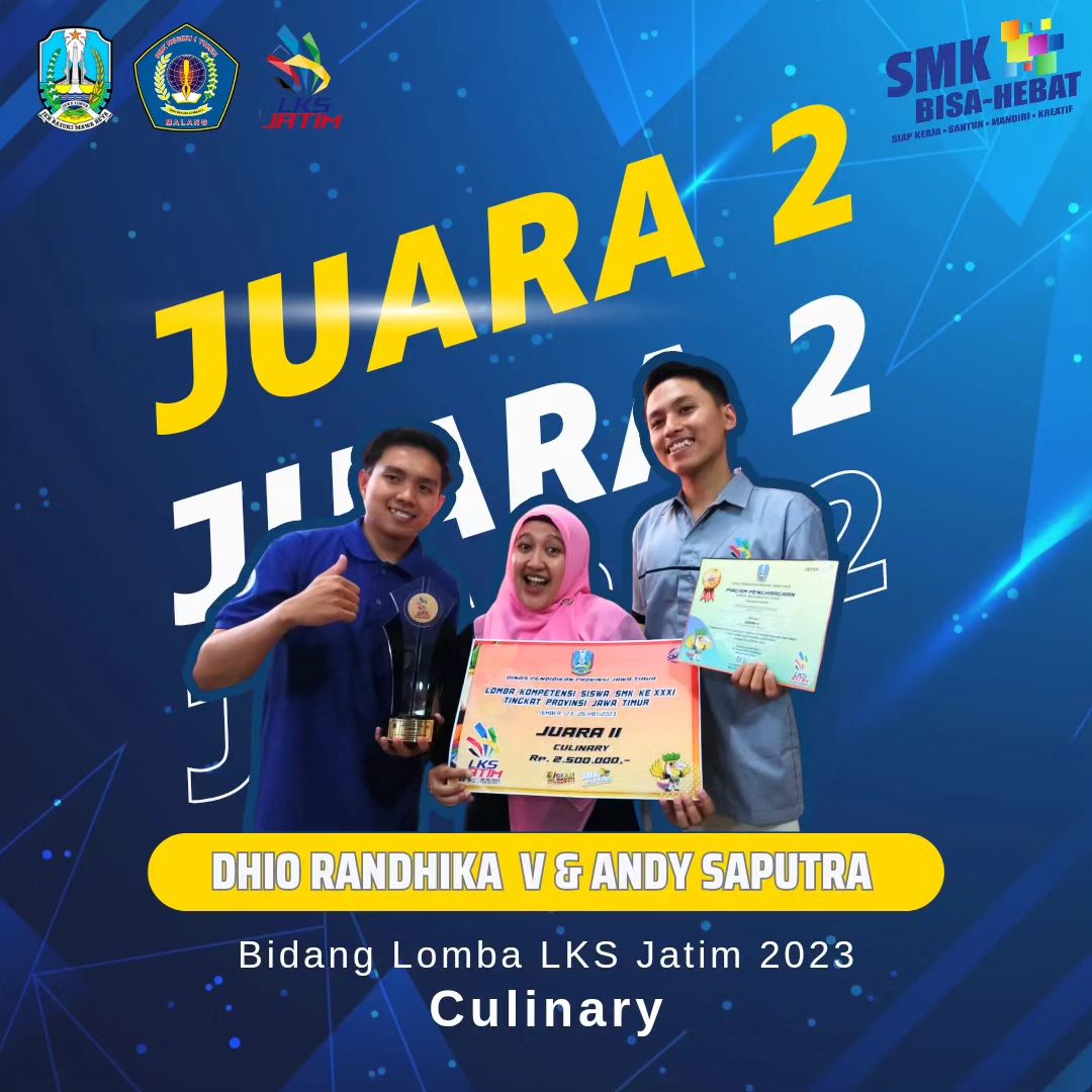 Dhio Randhika, Andy Saputra dan tim pembimbing Culinary mendapatkan juara 2 LKS tingkat Provinsi Jawa Timur Tahun 2023
